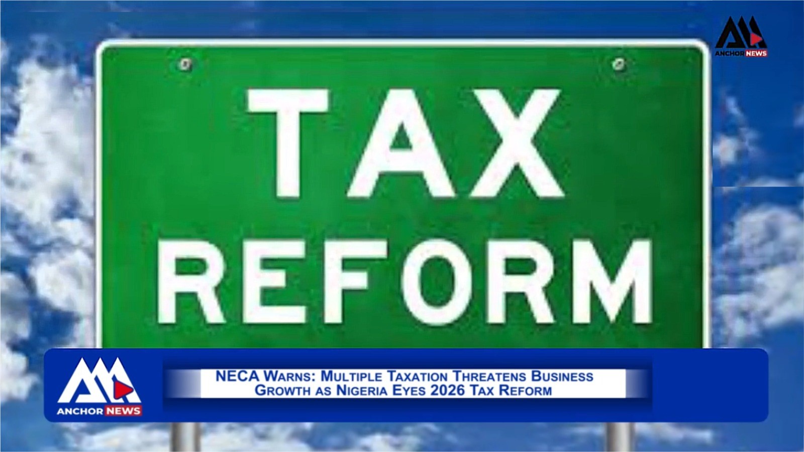 NECA Warns: Multiple Taxation Threatens Business Growth as Nigeria Eyes 2026 Tax Reform